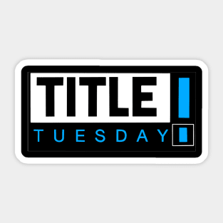 Smackdown Title Tuesday Sticker